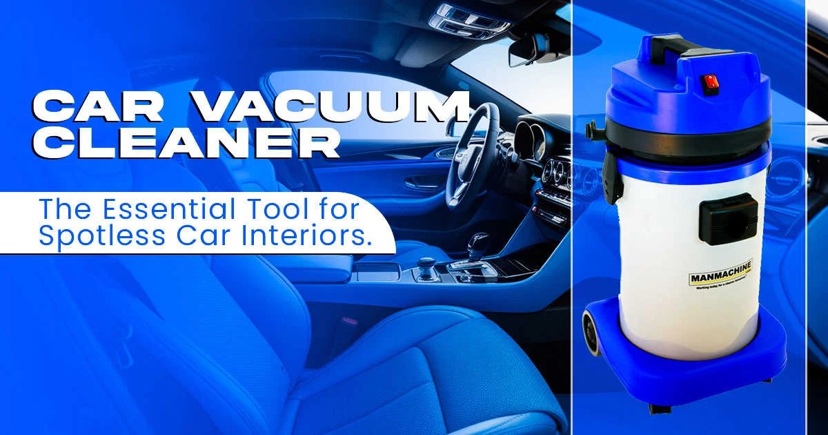 Car Vacuum Cleaner: The Essential Tool for Spotless Car Interiors