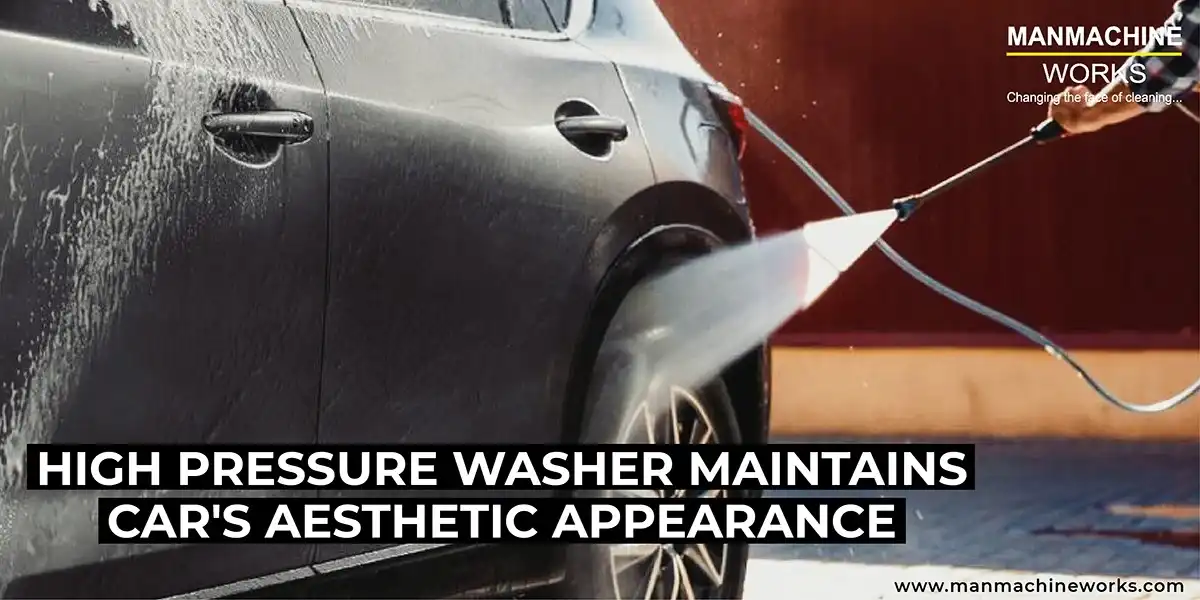 Does High Pressure Washer maintain cars aesthetic appearance