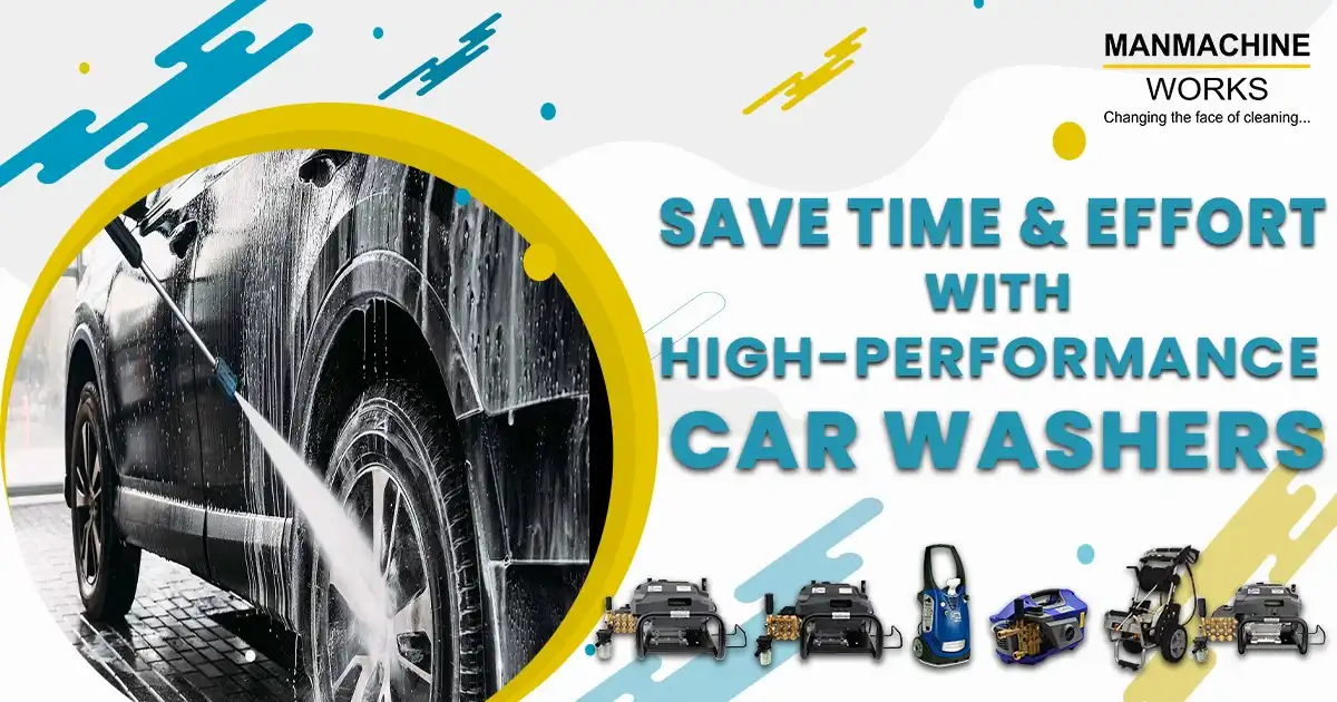 Save Time and Effort with High-Performance Car Washers