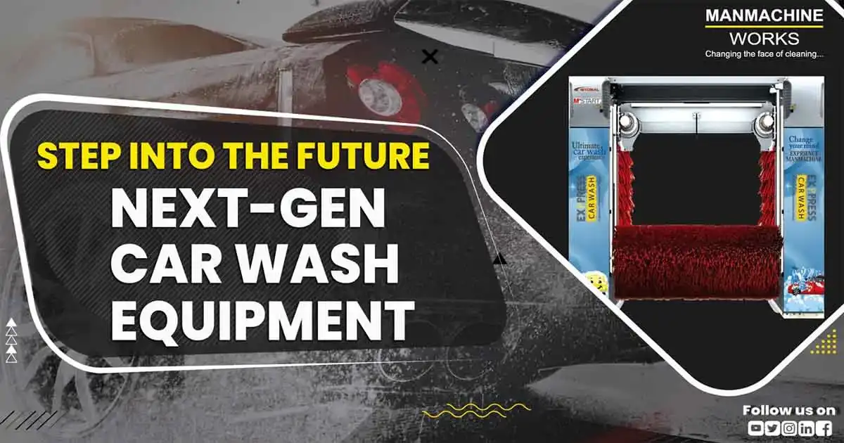 Next-Generation Car Wash Equipment for Smarter Cleaning