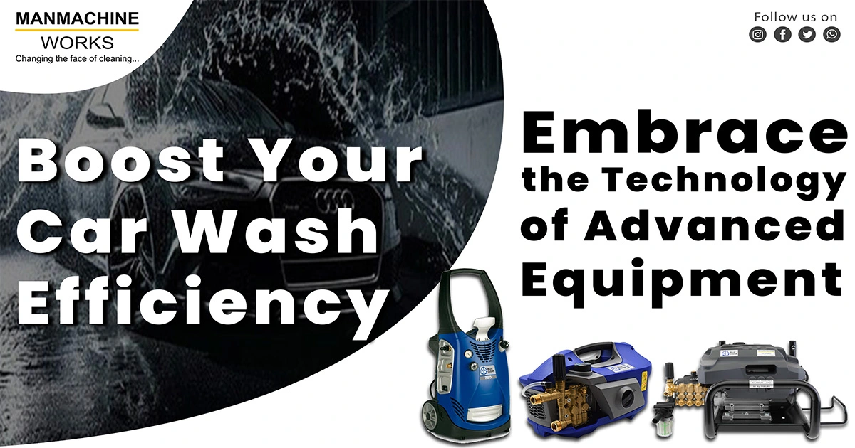 Boost Your Car Wash Efficiency: Embrace the Technology of Advanced Equipment