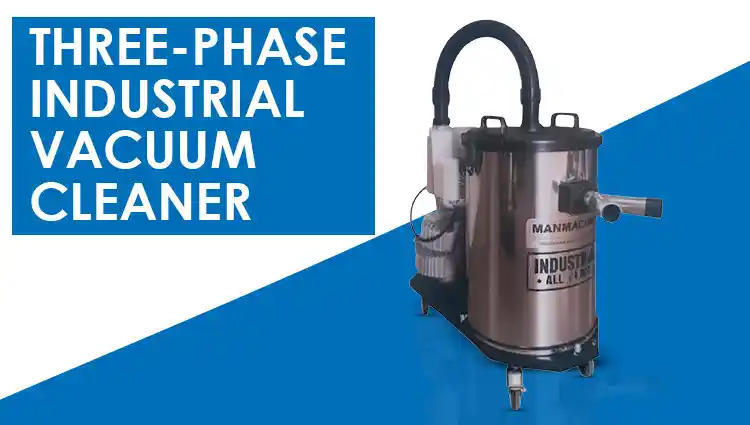 Three-Phase Industrial Vacuum Cleaner